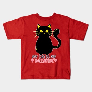 My Cat is my Valentine Kids T-Shirt